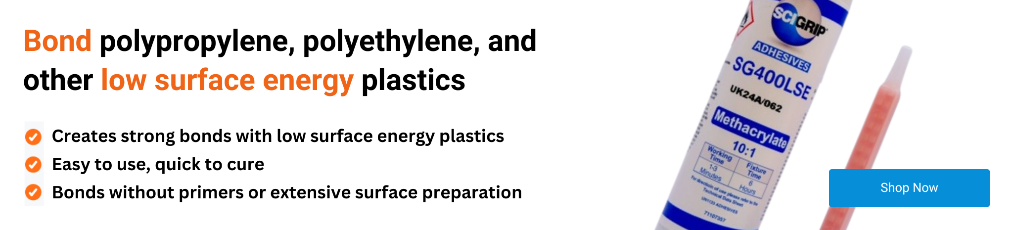 Bond polypropylene, polyethylene, and other low surface energy plastics with SCIGRIP SG400LSE