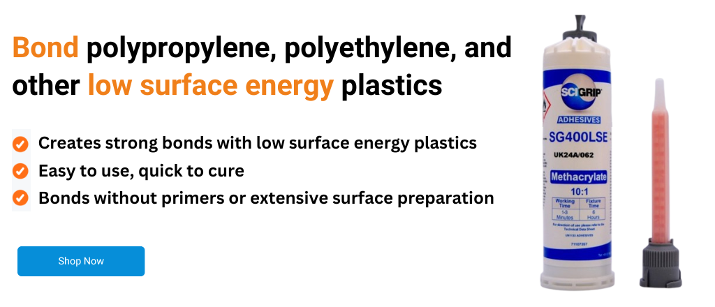 Bond polypropylene, polyethylene, and other low surface energy plastics with SCIGRIP SG400LSE